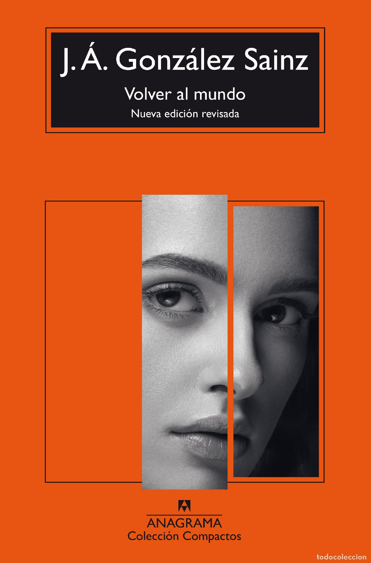 Libros: VOLVER AL MUNDO - Gonz&aacute;lez Sainz, J &Aacute;