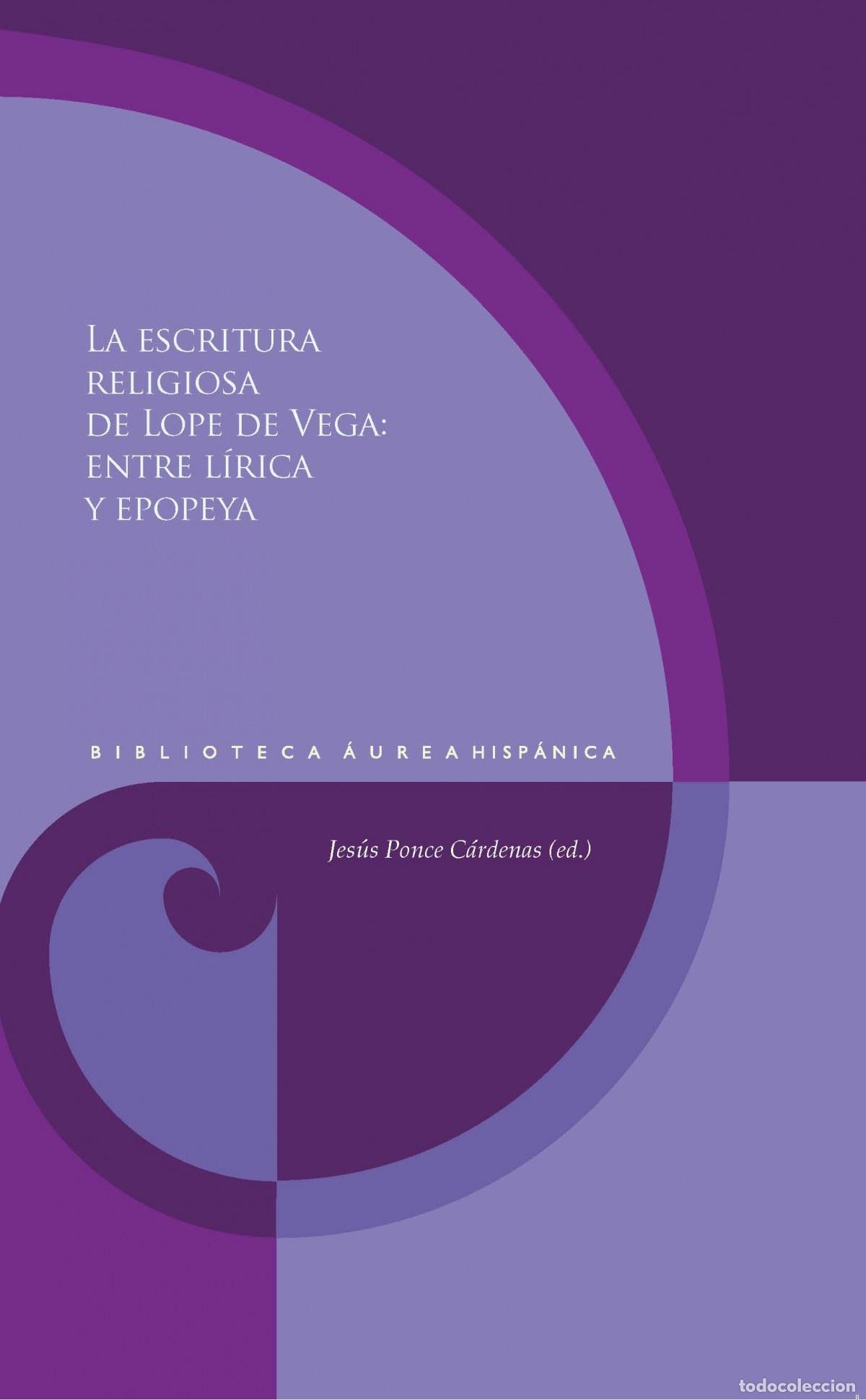 books: LA ESCRITURA RELIGIOSA DE LOPE DE VEGA - PONCE C&Aacute;RDENAS (ED ) , JES&Uacute;S