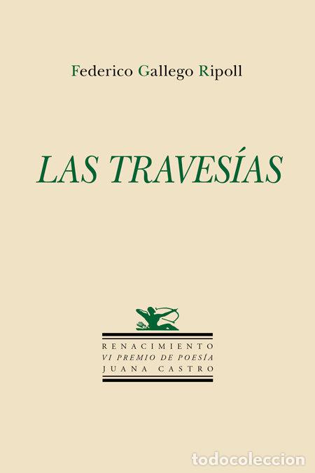 Libri: TRAVESIAS,LAS - GALLEGO RIPOLL, FEDERICO
