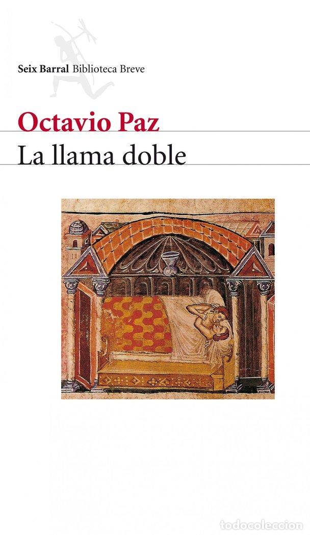 books: LLAMA DOBLE AMOR Y EROTISMO - PAZ OCTAVIO
