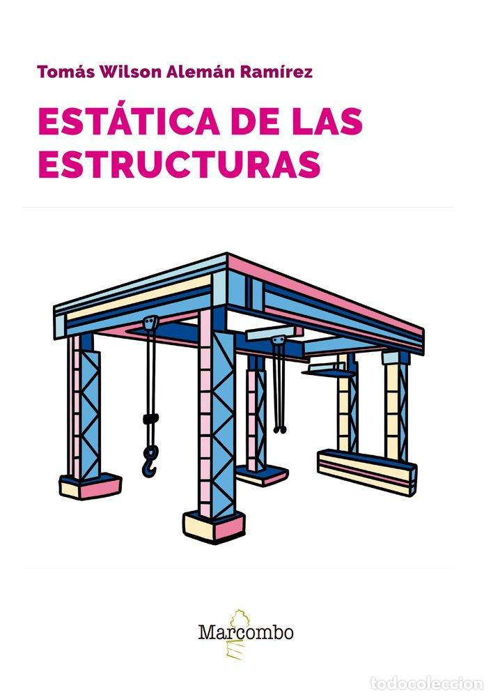 books: ESTATICA DE LAS ESTRUCTURAS - ALEMAN RAMIREZ, TOMAS WILSON