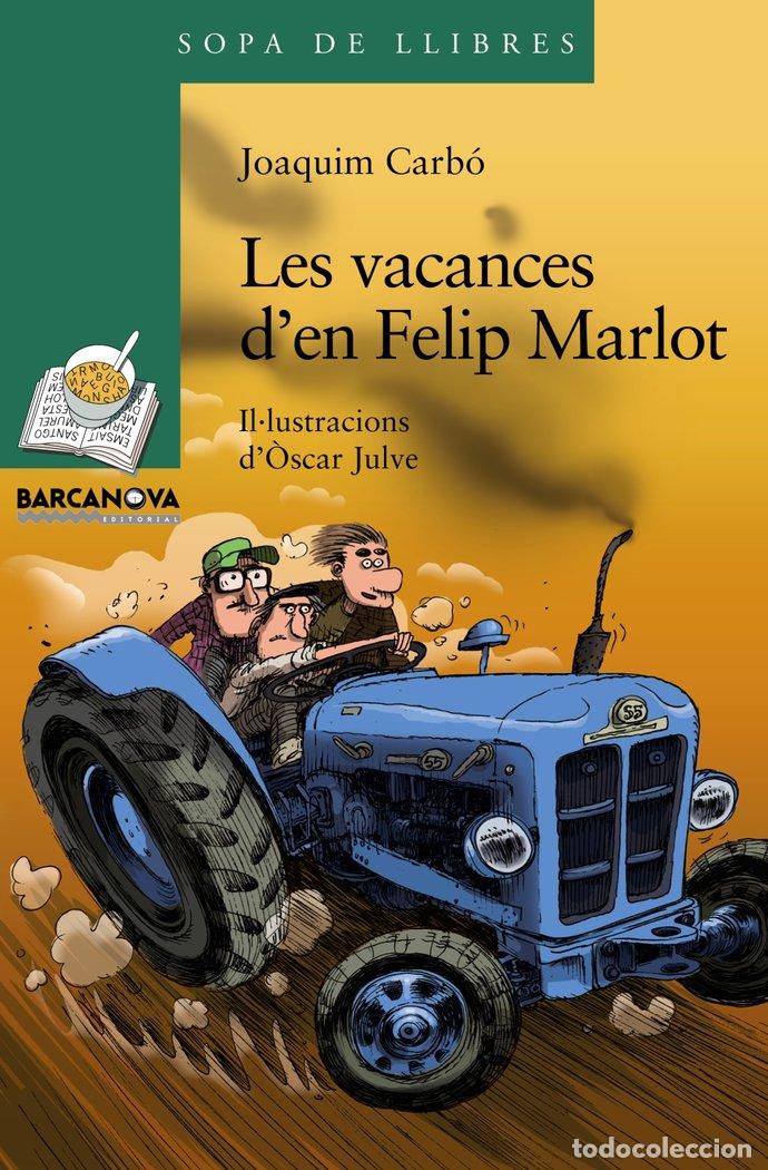 books: LES VACANCES D ' EN FELIP MARLOT - CARBO, JOAQUIM