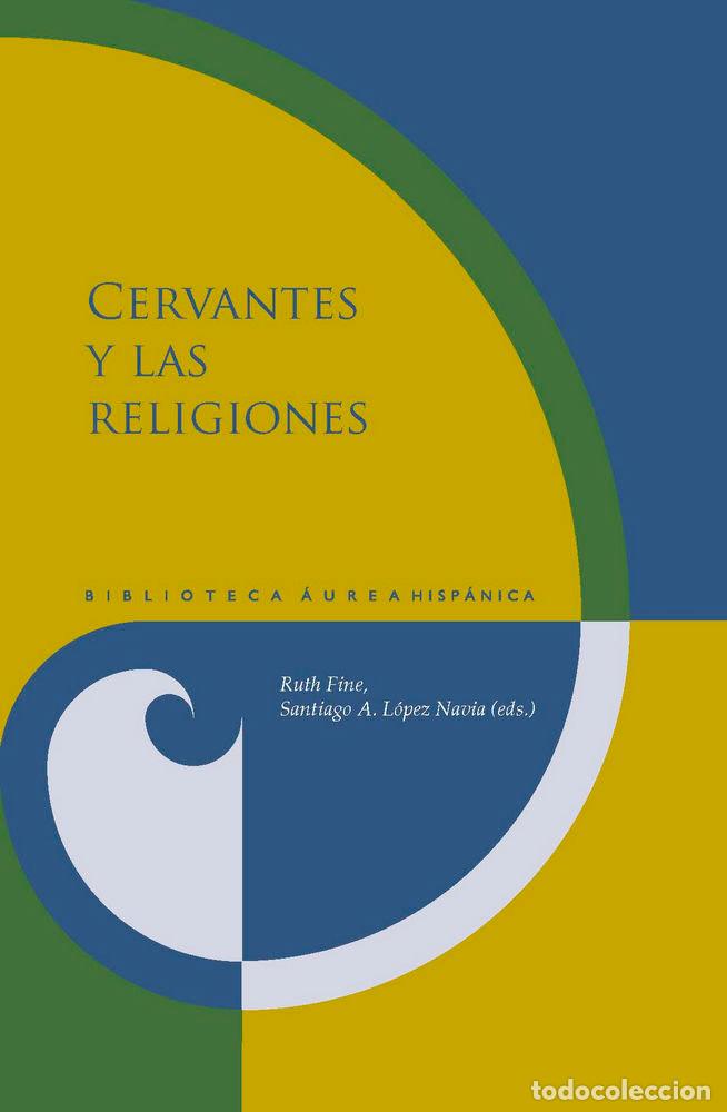 Libros: CERVANTES Y LAS RELIGIONES - .