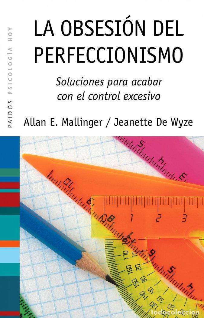 Libros: OBSESION DEL PERFECCIONISMO,LA - MALLINGER, ALLAN E
