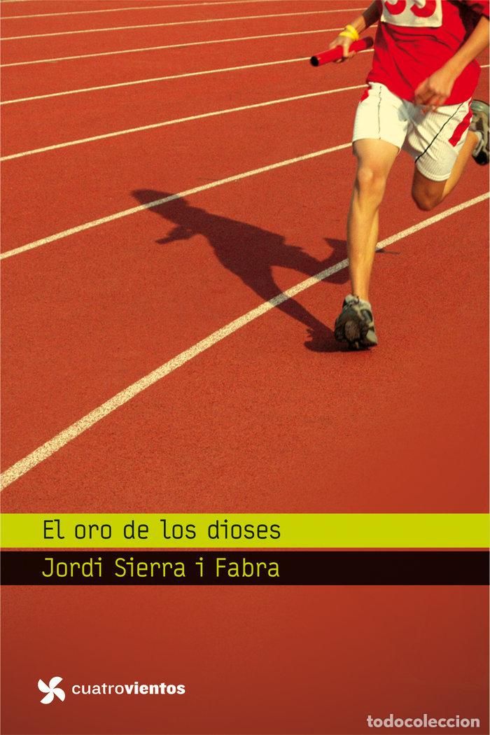 B&uuml;cher: ORO DE LOS DIOSES,EL - SIERRA I FABRA, JORDI