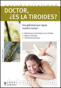 Libros: DOCTOR, &iquest;ES LA TIROIDES? - CREMER, GABRIELLE