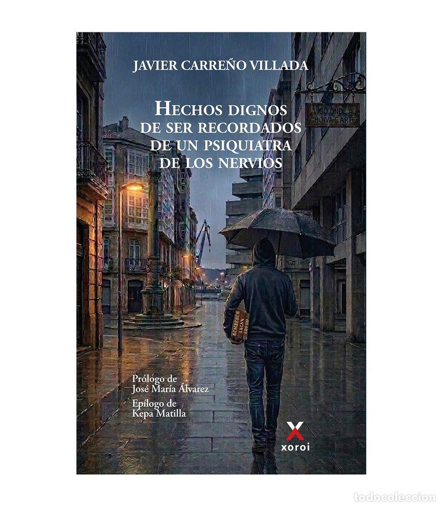 Livres: HECHOS DIGNOS DE SER RECORDADOS DE UN PSIQUIATRA DE LOS NER - CARRE&Ntilde;O VILLADA, JAVIER