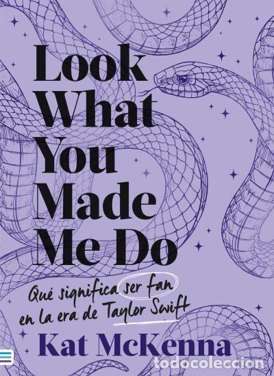 Livres: LOOK WHAT YOU MADE ME DO - MCKENNA, KAT