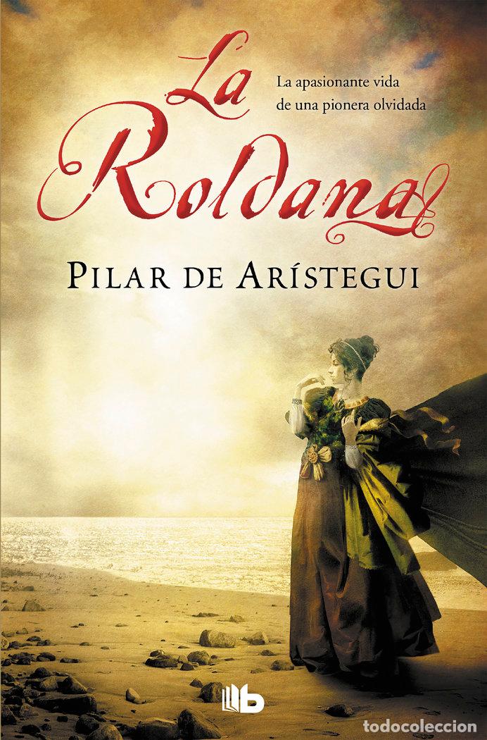 Libri: ROLDANA,LA - ARISTEGUI, PILAR DE