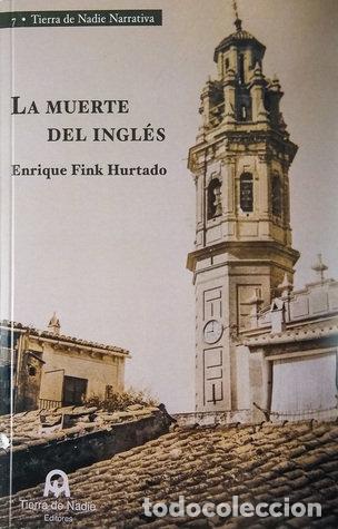 Libros: LA MUERTE DEL INGLES - FINK HURTADO, ENRIQUE