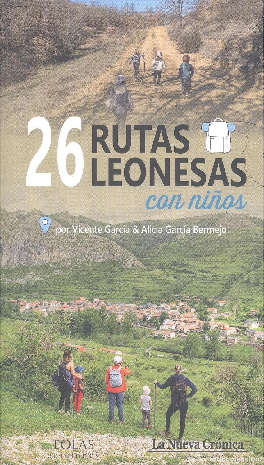 Libros: 26 RUTAS LEONESAS CON NI&Ntilde;OS - GARCIA, VICENTE