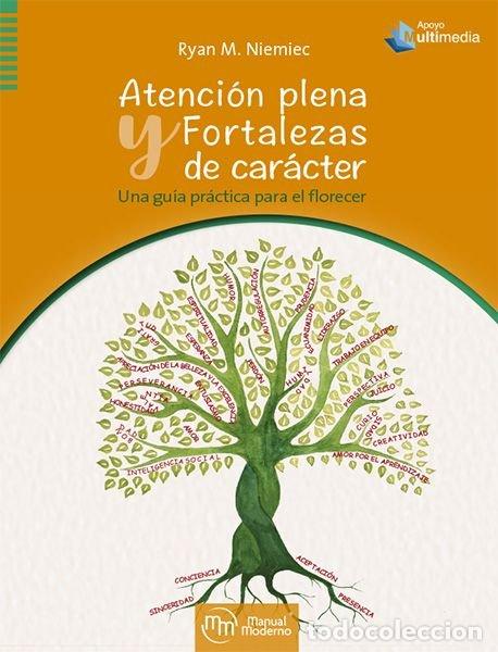 Livres: ATENCION PLENA Y FORTALEZAS DE CARACTER. UNA GUIA PRACTICA P - NIEMIEC, RYAN M.