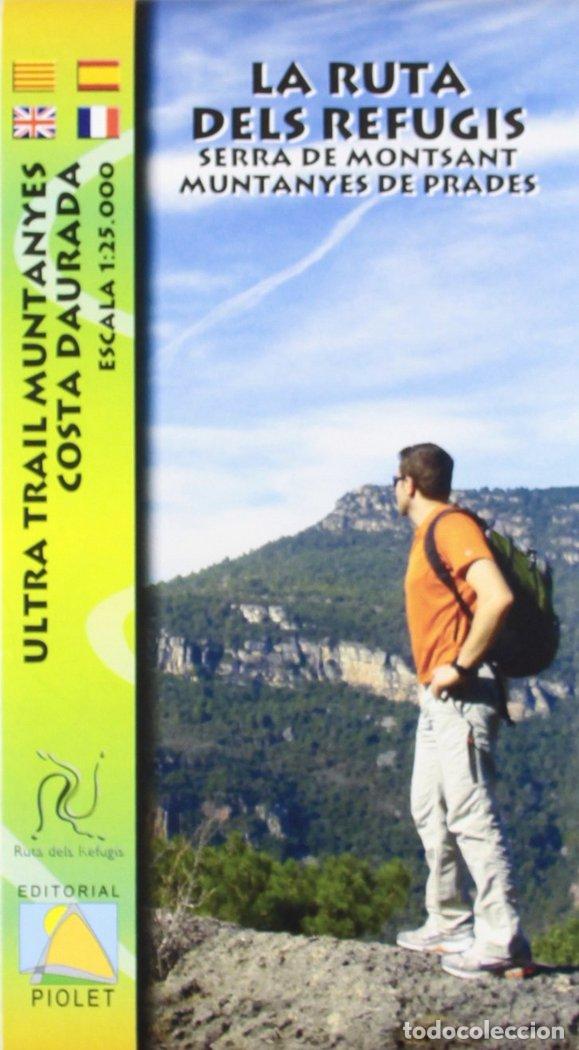 books: RUTA DELS REFUGIS. ULTRA TRAIL MUNTANYES COSTA DAURADA,LA - AA.VV.