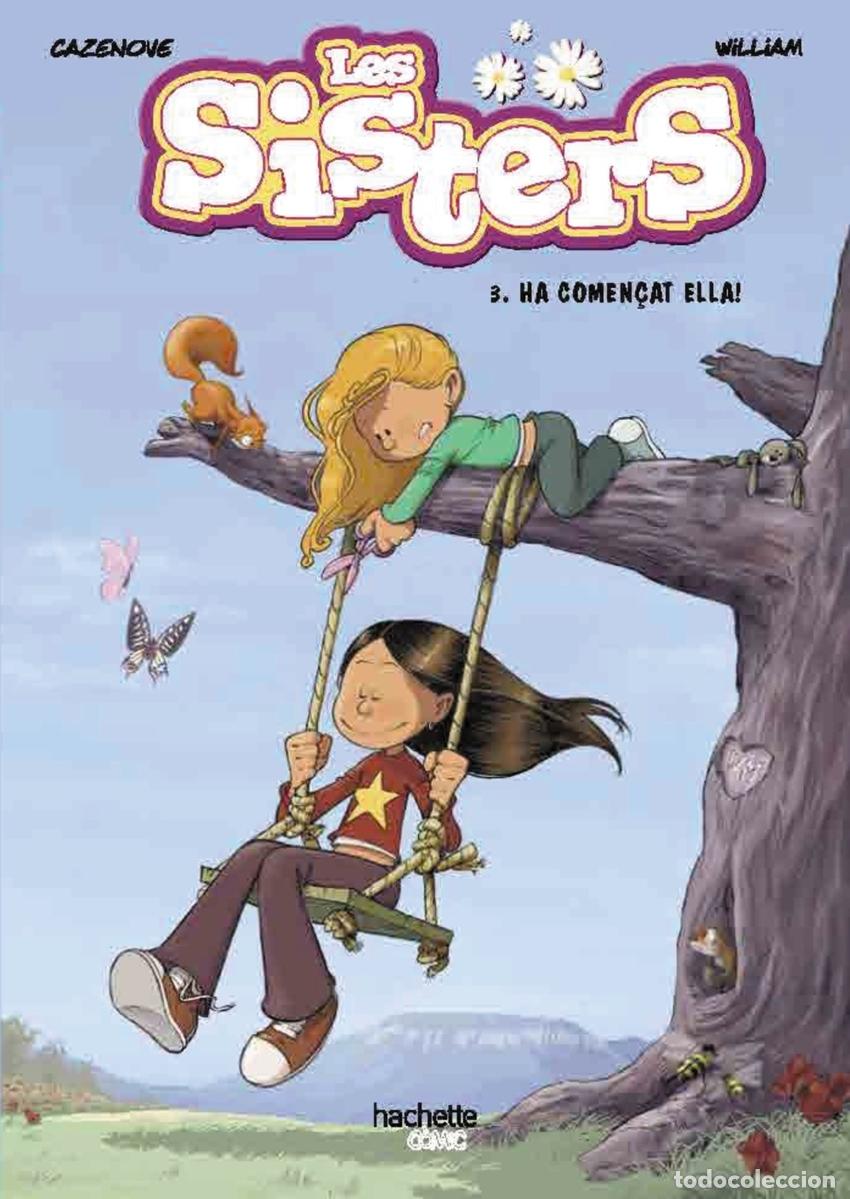 Livres: LES SISTERS, 3. HA COMEN&Ccedil;AT ELLA! - Cazenove, Christophe