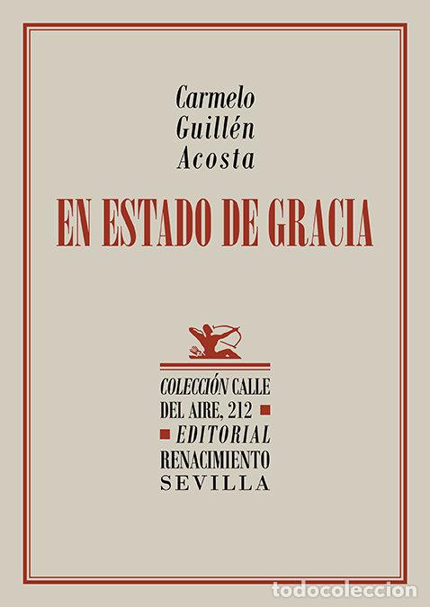 Livres: EN ESTADO DE GRACIA - GUILLEN ACOSTA, CARMELO
