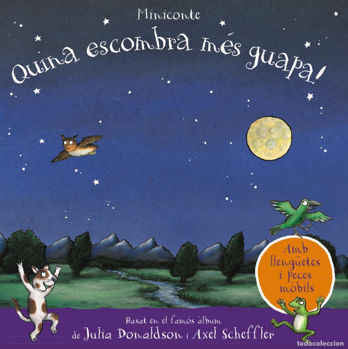 Libros: QUINA ESCOMBRA M&Eacute;S GUAPA! MINICONTE - Donaldson, Julia