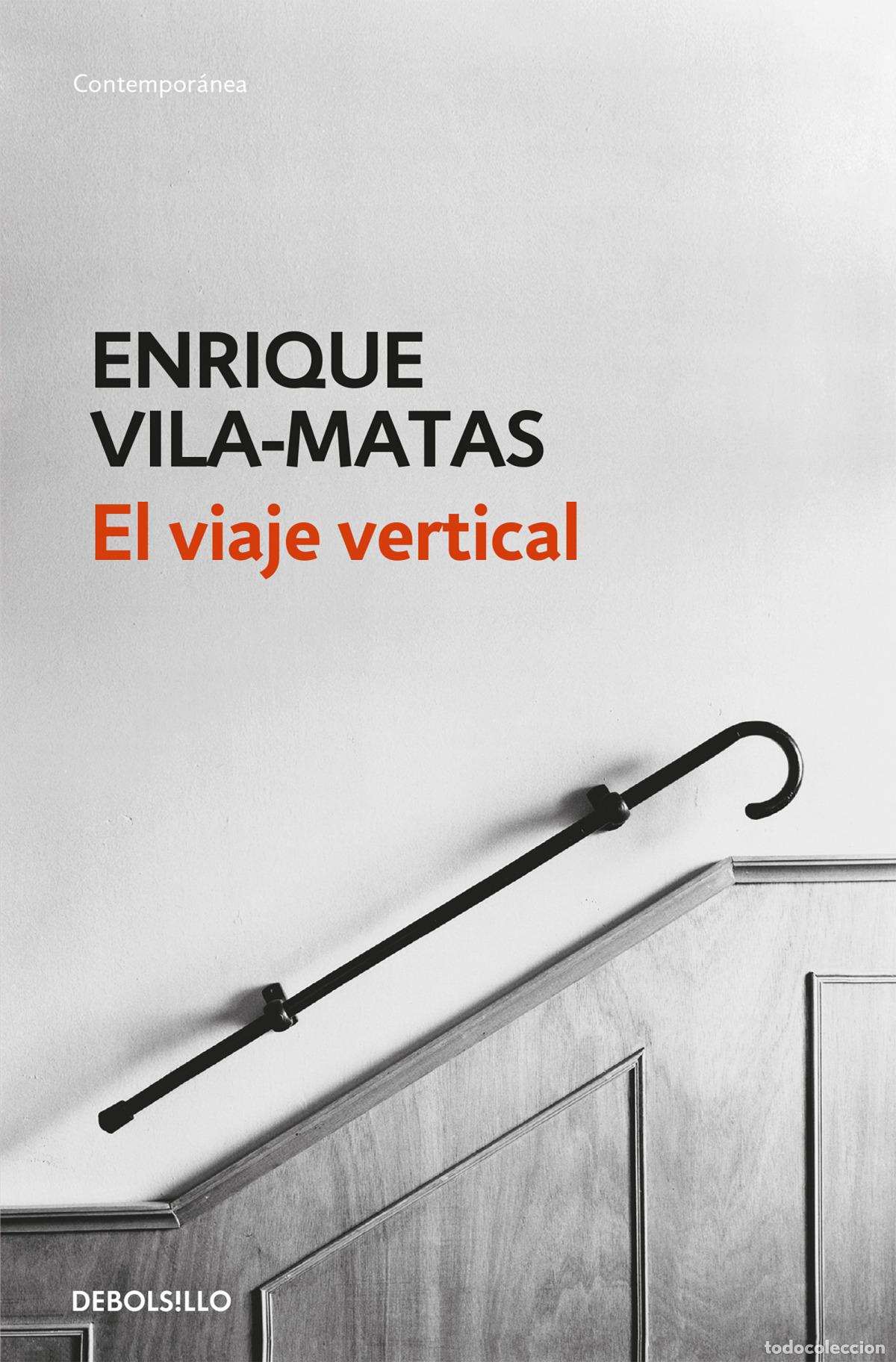 Livros: EL VIAJE VERTICAL - Vila matas, Enrique