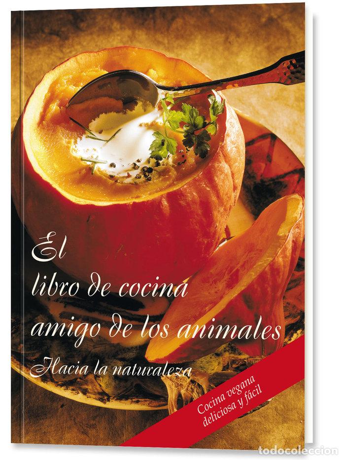Livros: EL LIBRO DE COCINA AMIGO DE LOS ANIMALES - VVAA, VVAA