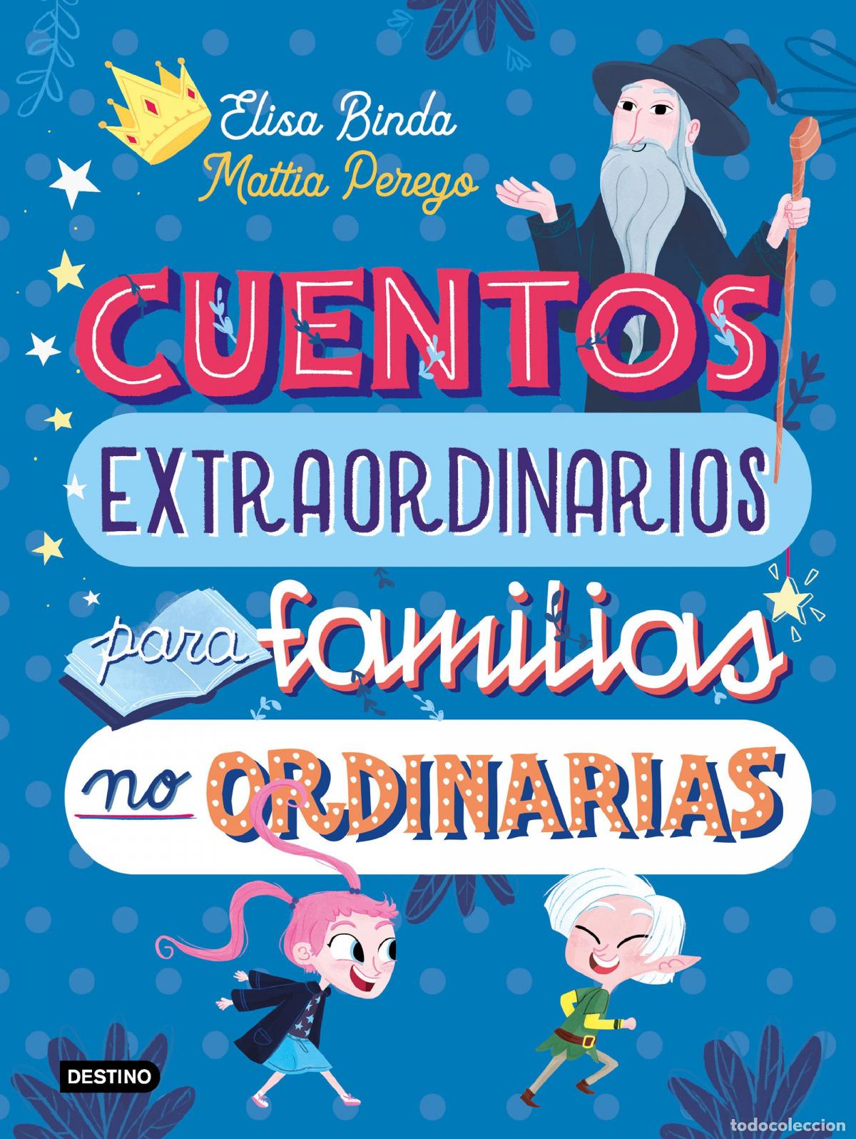 Livros: CUENTOS EXTRAORDINARIOS PARA FAMILIAS NO ORDINARIAS - Binda, Elisa