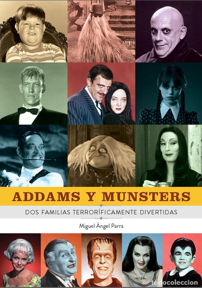 Livros: ADDAMS Y MUNSTERS DOS FAMILIAS TERRORIFICAMENTE DIVERTIDAS - MIGUEL ANGEL PARRA