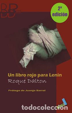 Libros: UN LIBRO ROJO PARA LENIN - DALTON, ROQUE
