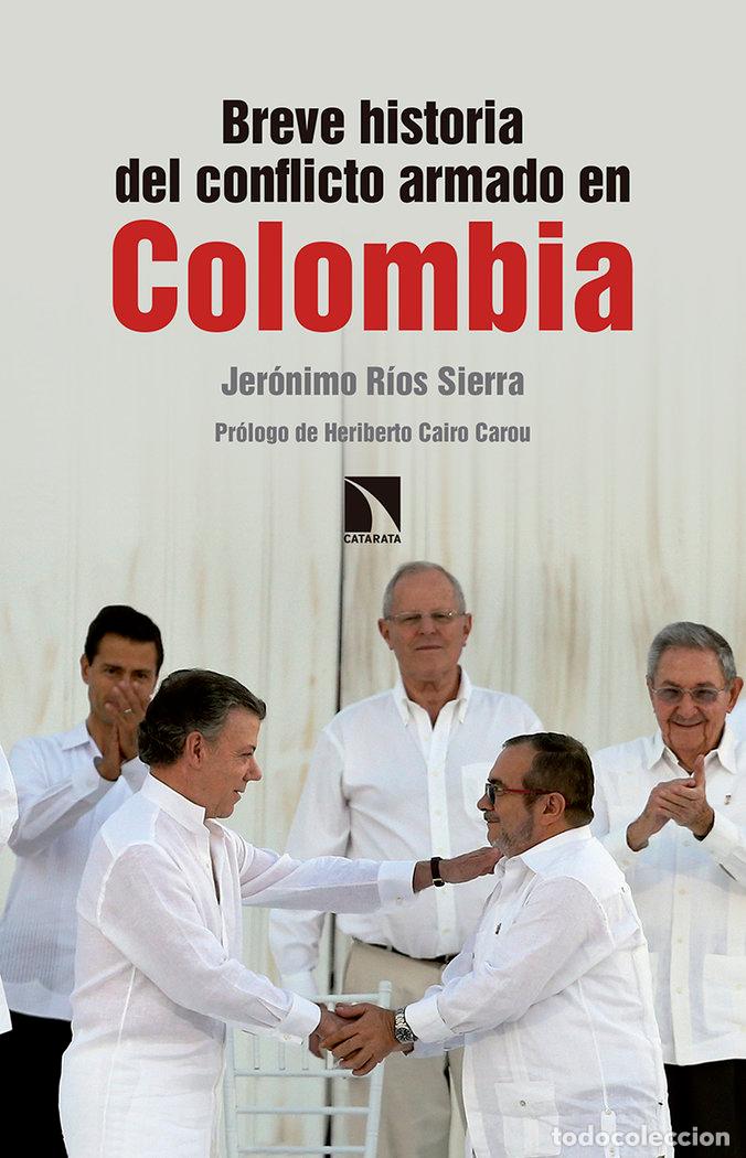 Livros: BREVE HISTORIA DEL CONFLICTO ARMADO EN COLOMBIA - RIOS SIERRA, JERONIMO