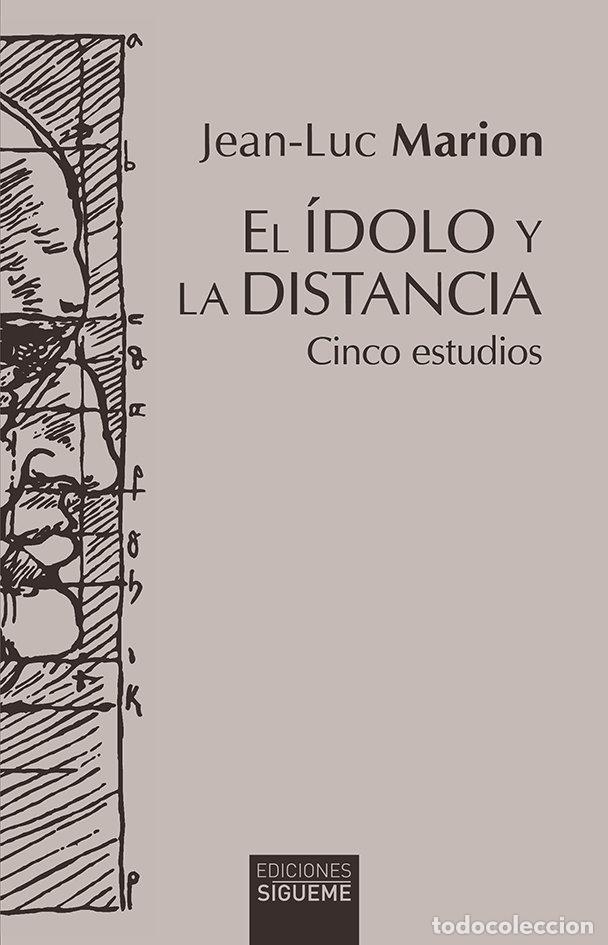 Livros: EL IDOLO Y LA DISTANCIA - MARION, JEAN LUC