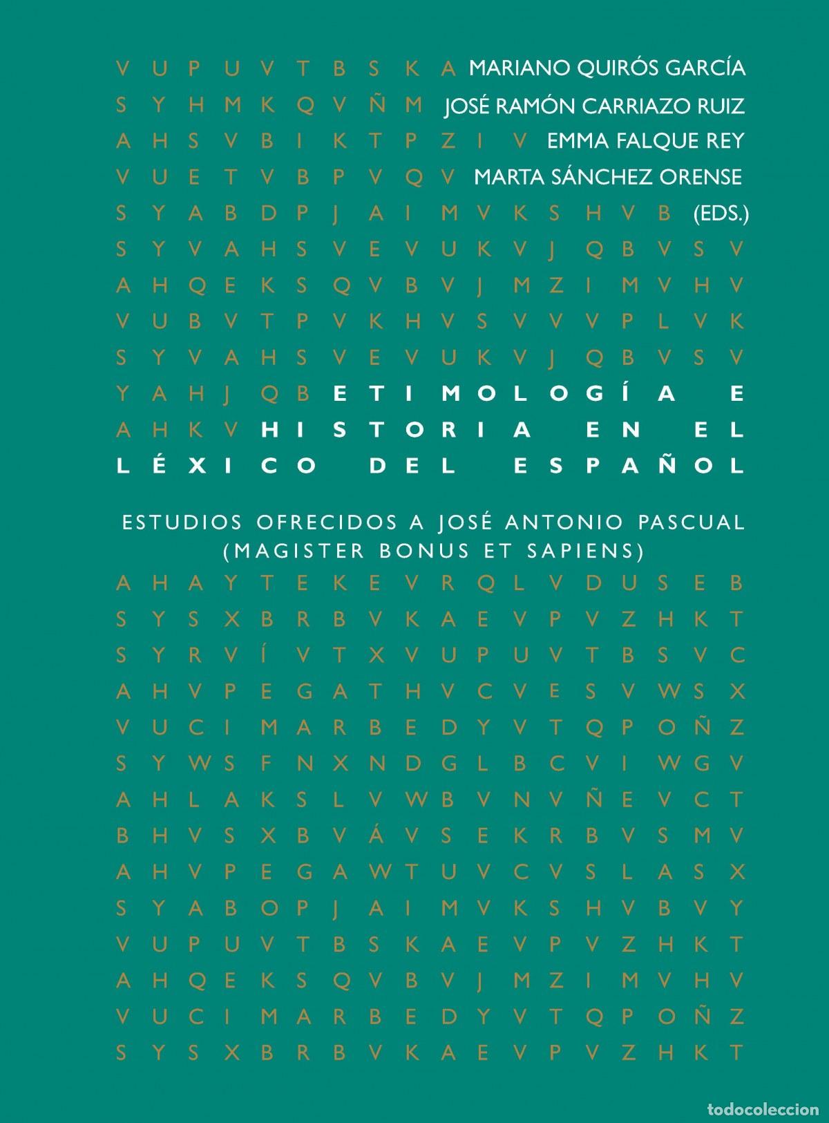 Libros: ETIMOLOG&Iacute;A E HISTORIA EN EL L&Egrave;XICO DEL ESPA&Ntilde;OL - Varios autores