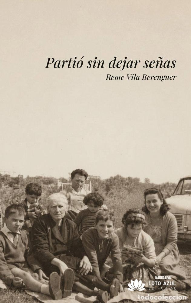 Libros: PARTIO SIN DEJAR SE&Ntilde;AS - VILA BERENGUER, REME