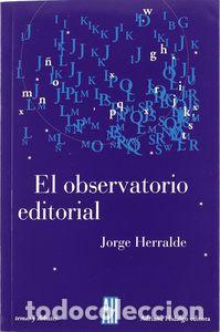 B&uuml;cher: OBSERVATORIO EDITORIAL - HERRALDE JORGE