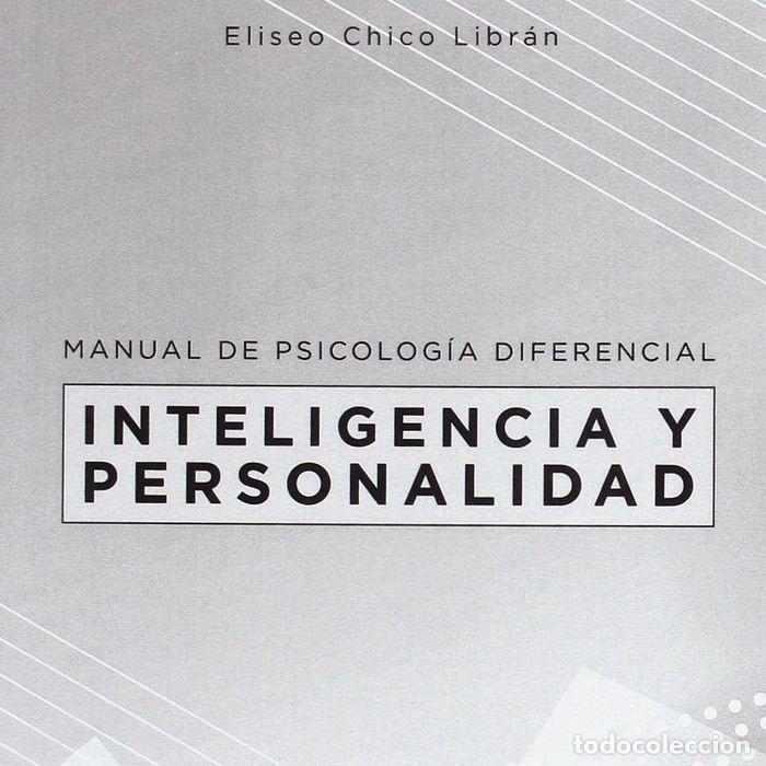 Libri: MANUAL DE PSICOLOGIA DIFERENCIAL INTELIGENCIA Y PERSONALIDA - CHICO LIBRAN, ELISEO