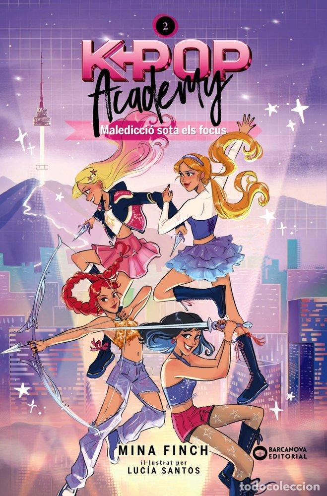 Livres: K POP ACADEMY MALEDICCIO SOTA ELS FOCUS - FINCH, MINA