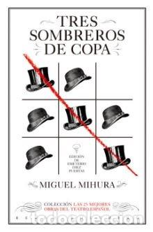Livres: TRES SOMBREROS DE COPA - MIHURA SANTOS, MIGUEL
