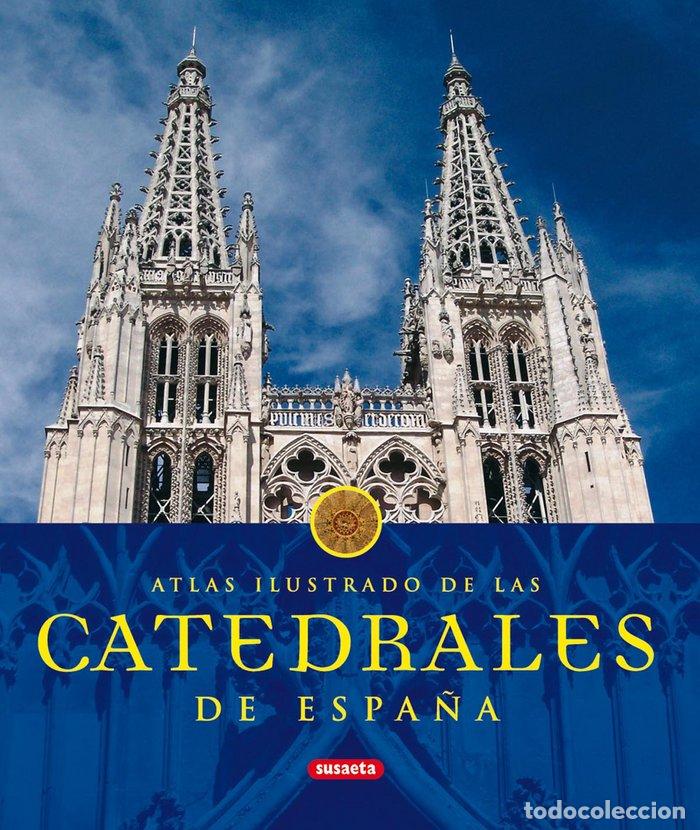 B&uuml;cher: ATLAS ILUSTRADO DE LAS CATEDRALES DE ESPA&Ntilde;A - AA.VV