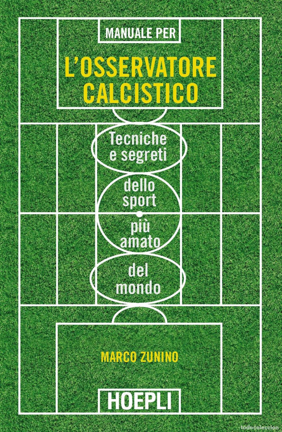 B&uuml;cher: MANUALE PER L'OSSERVATORE CALCISTICO - Marco, Zunino