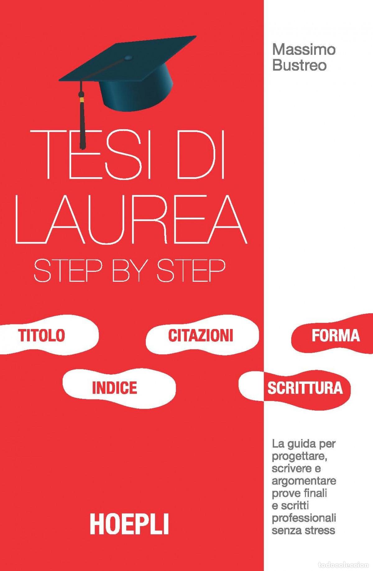 Livres: TESI DI LAUREA STEP BY STEP - Massimo, Bustreo