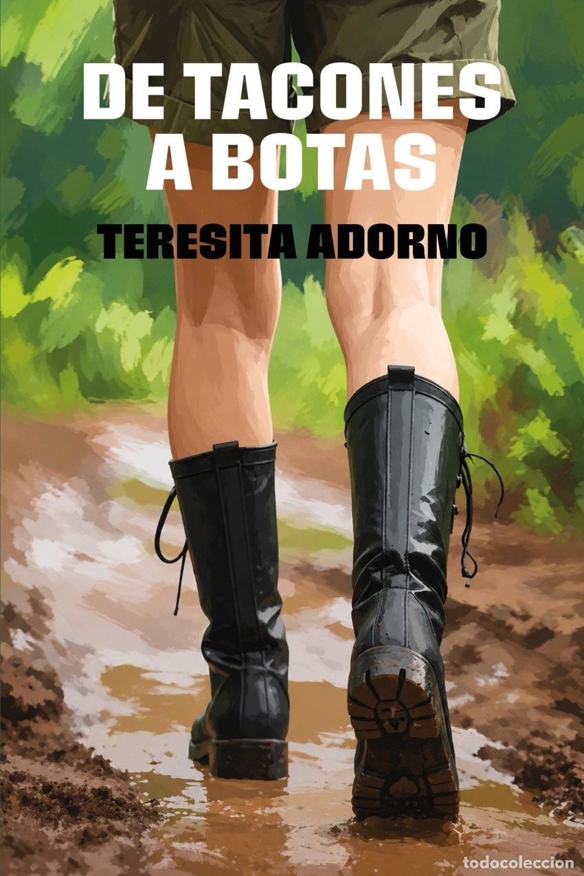 Livres: DE TACONES A BOTAS - Adorno, Teresita