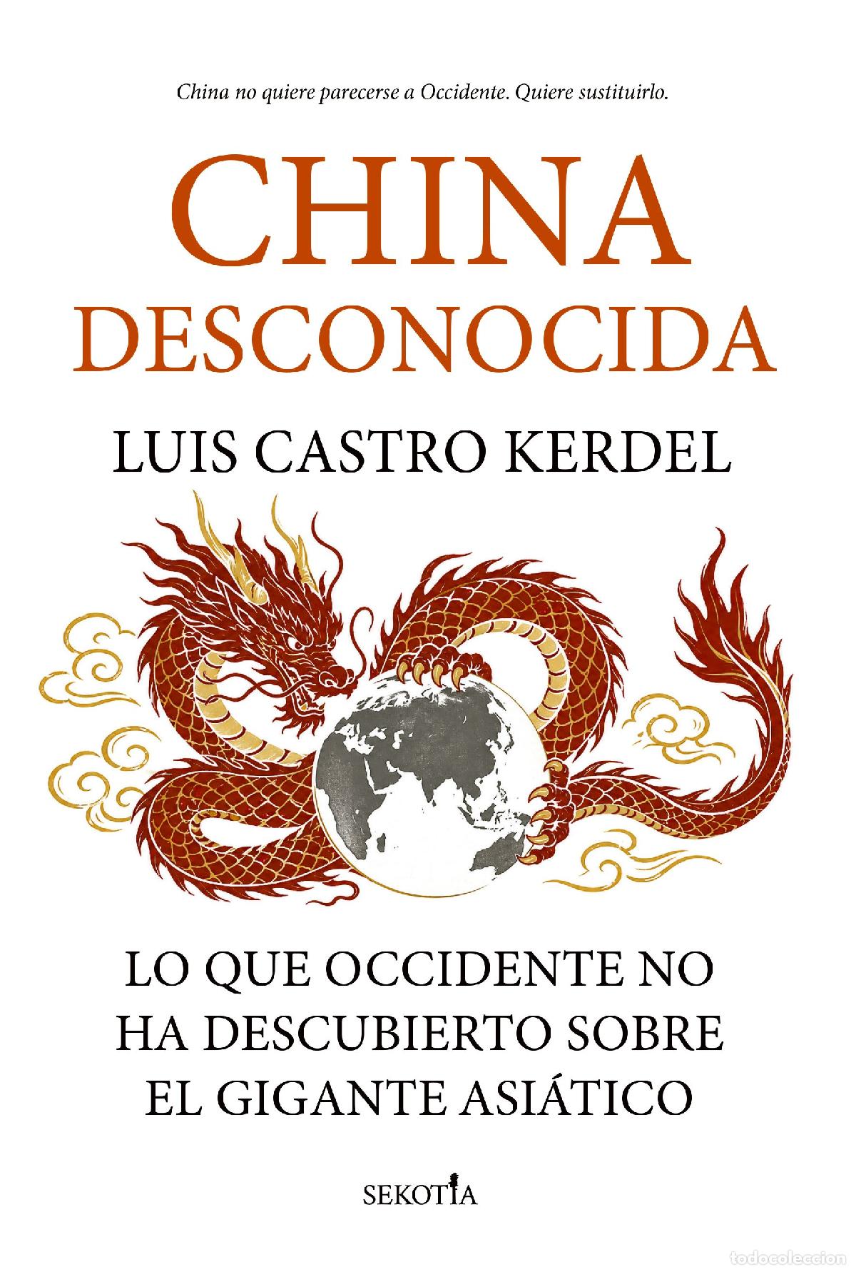 Libros: CHINA DESCONOCIDA - CASTRO KERDEL, LUIS
