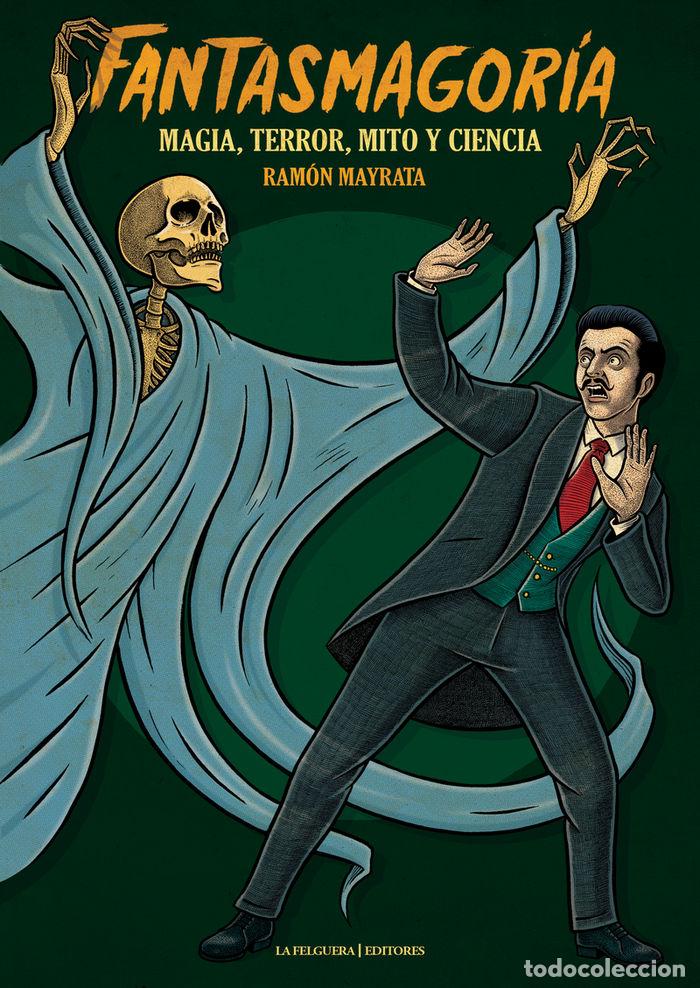 Libri: FANTASMAGORIA MAGIA TERROR MITO Y CIENCIA - MAYRATA, RAMON