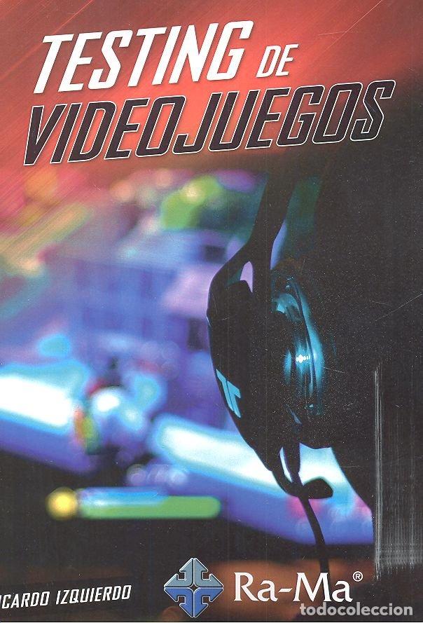 books: TESTING DE VIDEOJUEGOS - IZQUIERDO, RICARDO