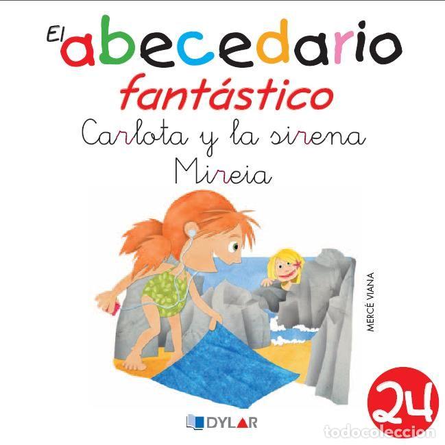 Libros: ABECEDARIO FANTASTICO 24 CARLOTA Y LA SIRENITA MIREIA - VIANA MARTINEZ, MERCE
