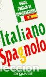 Libros: GUIA PRACTICA ITALIANO-ESPA&Ntilde;OL - AA.VV