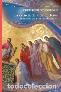 Libros: ESCUELA DE VIDA DE JESUS,LA - SCHONBORN, CHRISTOPH