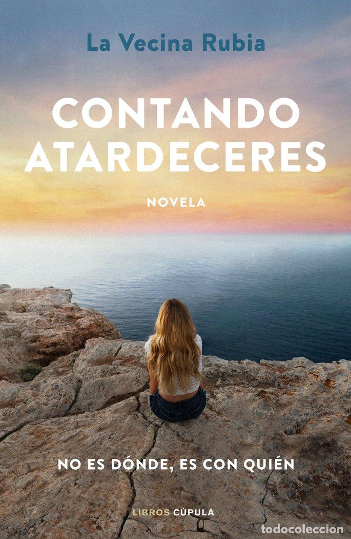 Livros: CONTANDO ATARDECERES - LA VECINA RUBIA