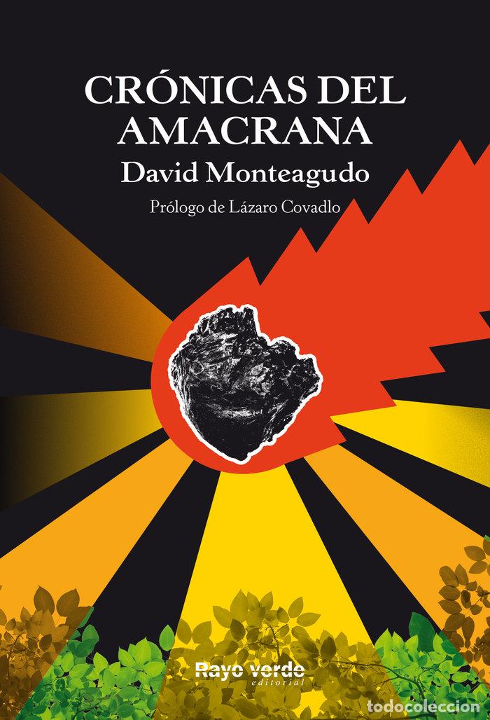 Livres: CRONICAS DEL AMACRANA - DAVID MONTEAGUDO