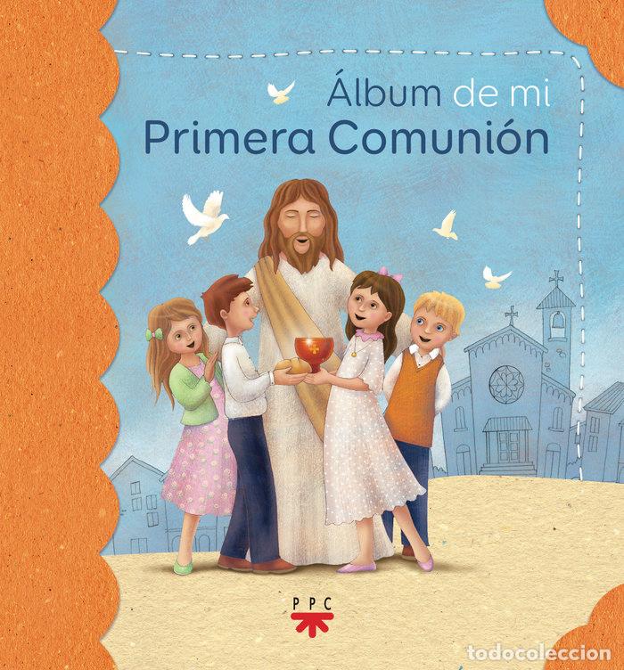 Livres: ALBUM DE MI PRIMERA COMUNION - GONANO, MARIA ELENA