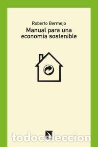 Livres: MANUAL PARA UNA ECONOMIA SOSTENIBLE - BERMEJO, ROBERTO
