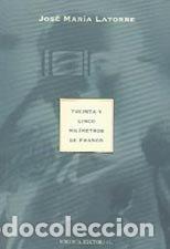 Libri: TREINTA Y CINCO MILIMETROS DE FRANCO - LATORRE, JOSE MARIA