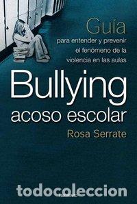 Libri: BULLYING ACOSO ESCOLAR - SERRATE ROSA