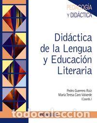 Livres: DIDACTICA DE LA LENGUA Y EDUCACION LITERARIA - GUERRERO RUIZ, PEDRO